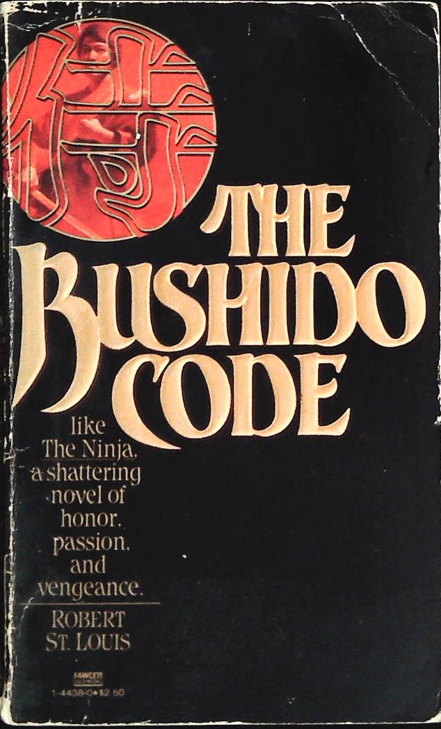 THE BUSHIDO CODE - ROBERT ST. LOUIS - ENGLISH TEXT