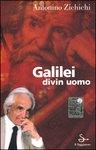 GALILEI DIVIN UOMO - ANTONINO ZICHICHI