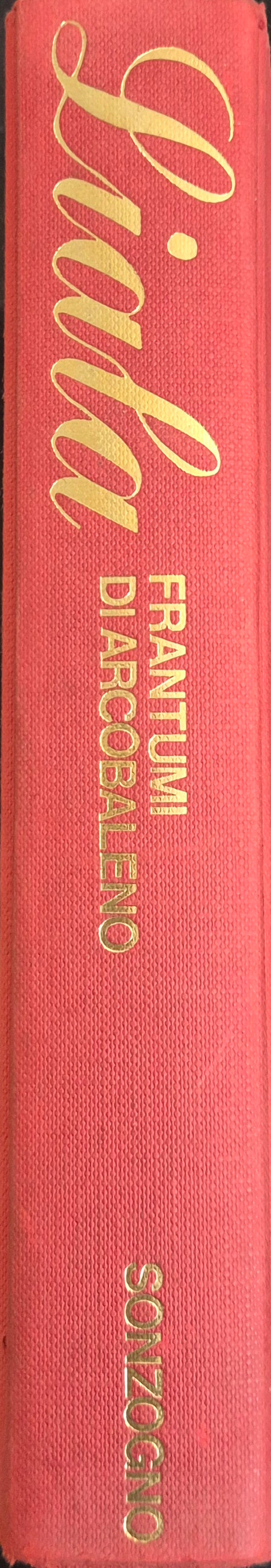 FRANTUMI DI ARCOBALENO - LIALA - SONZOGNO 1986 - OUTLET DEL LIBRO
