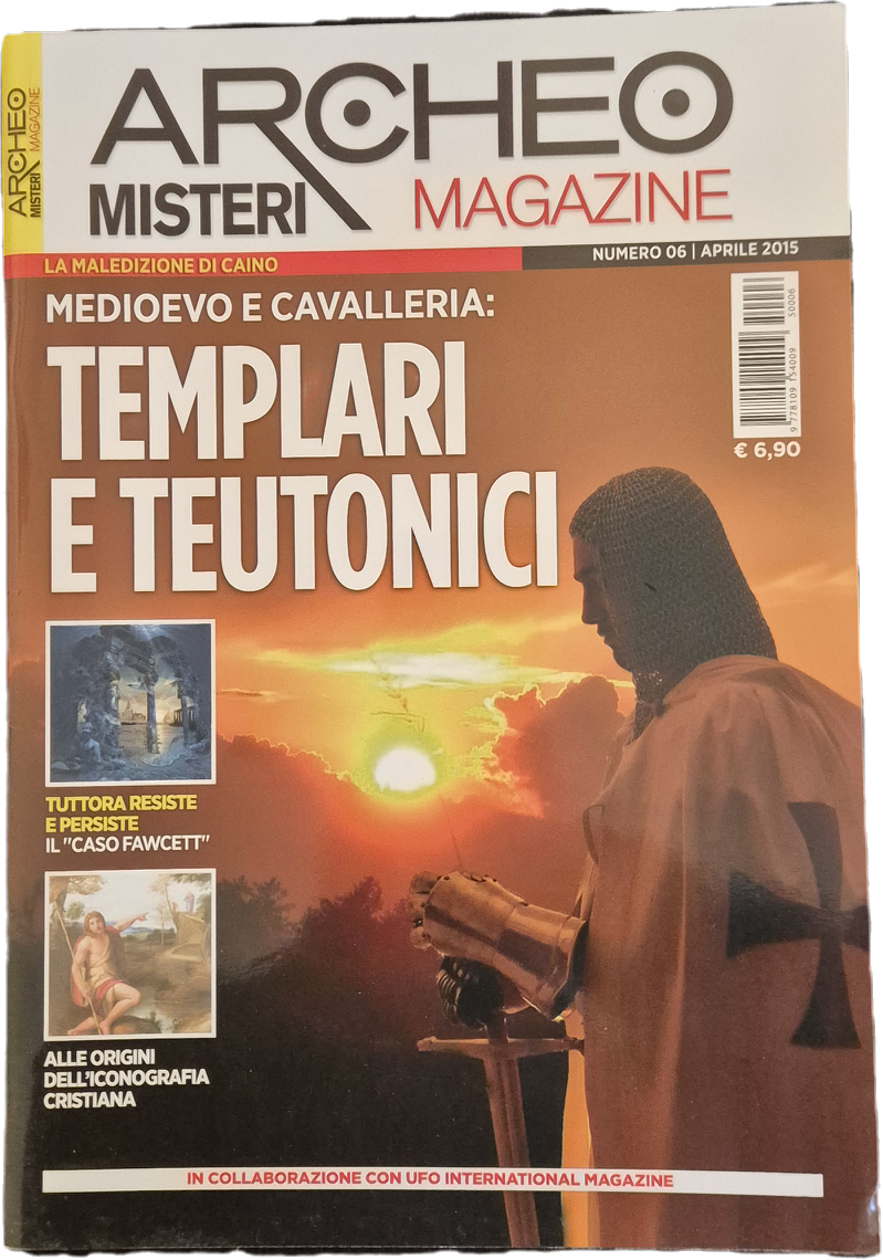 ARCHEO MISTERI MAGAZINE N. 6 - TEMPLARI E TEUTONICI