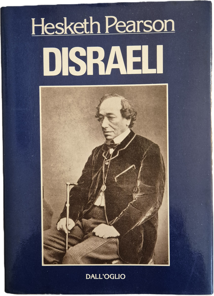 DISRAELI - HESKET PEARSON