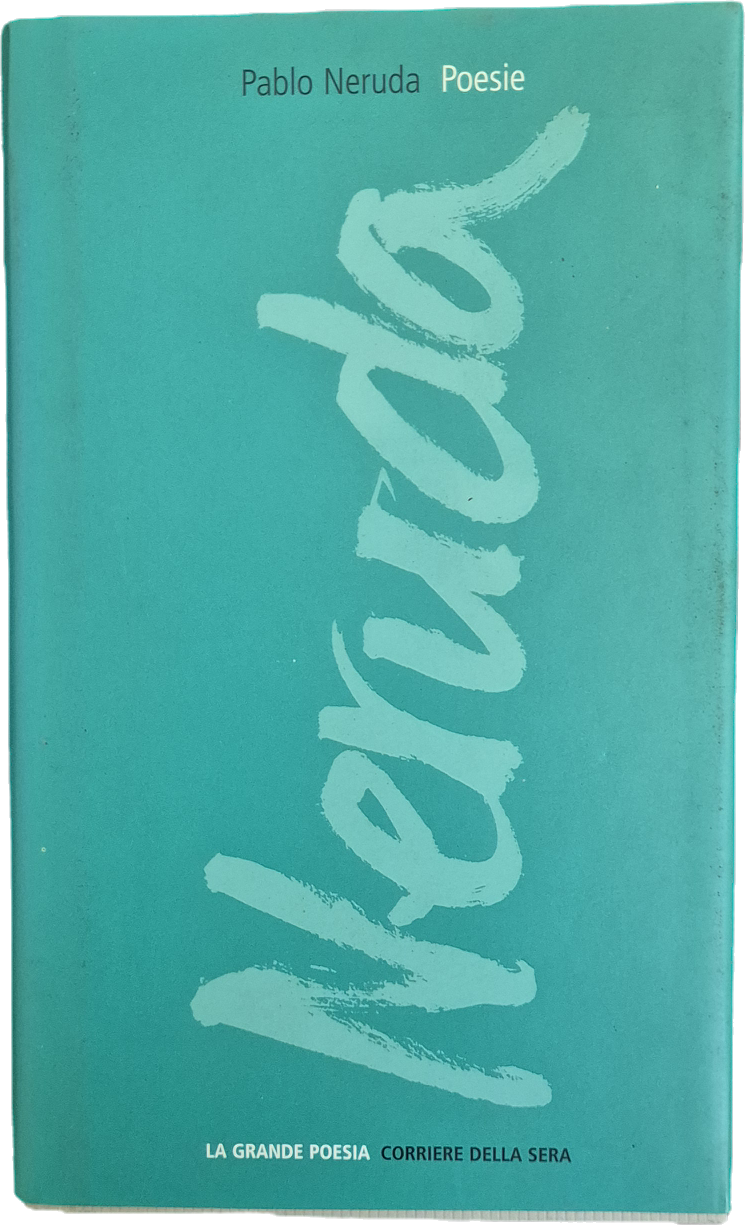 POESIE - PABLO NERUDA - CORRIERE DELLA SERA 2004 - OUTLET DEL LIBRO