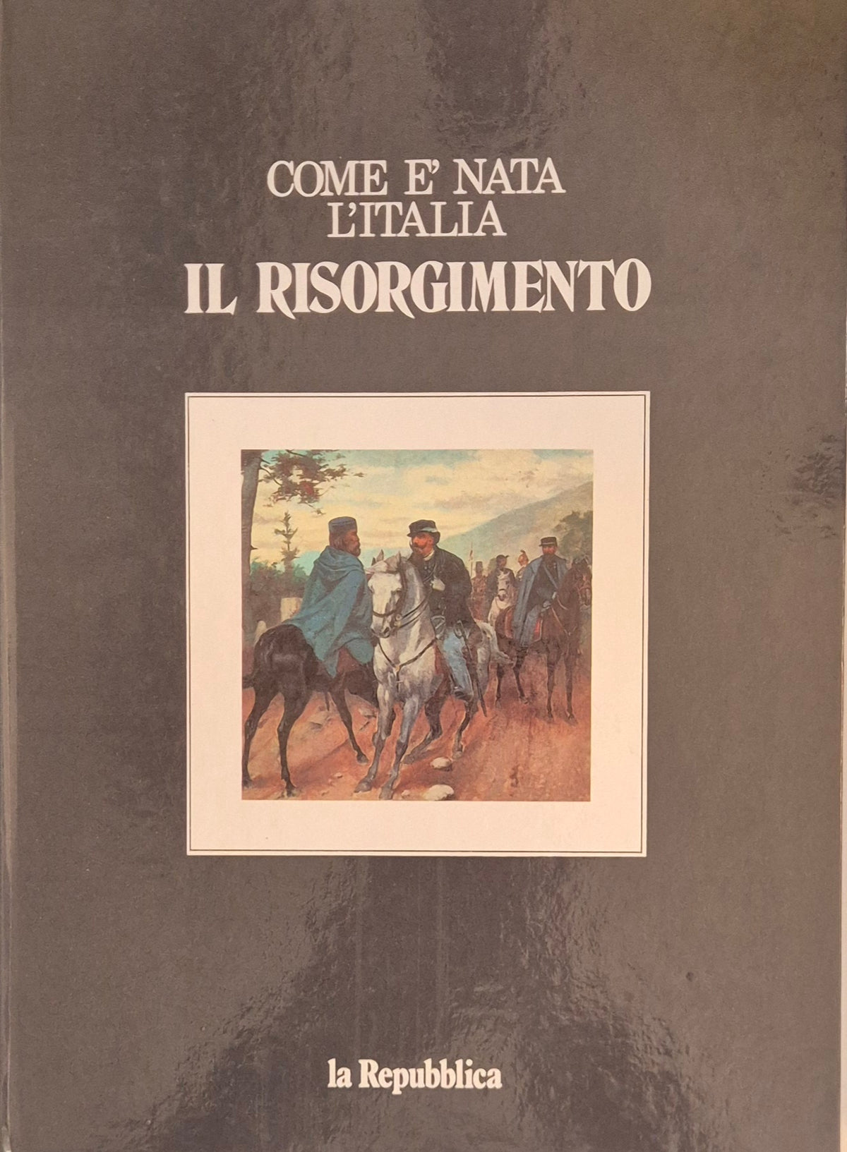 COME E' NATA L'ITALIA - IL RISORGIMENTO - LA REPUBBLICA 1975