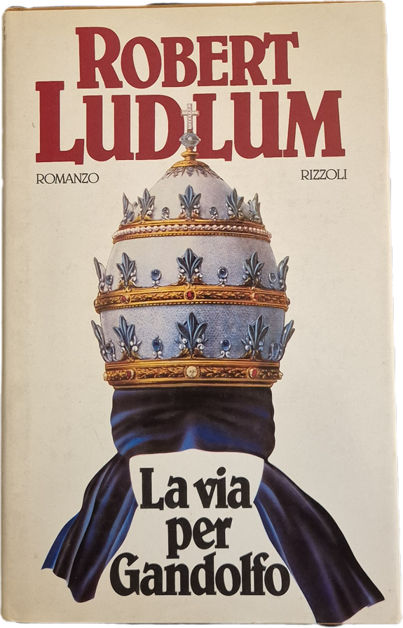 LA VIA PER GANDOLFO - RIBERT LUDLUM