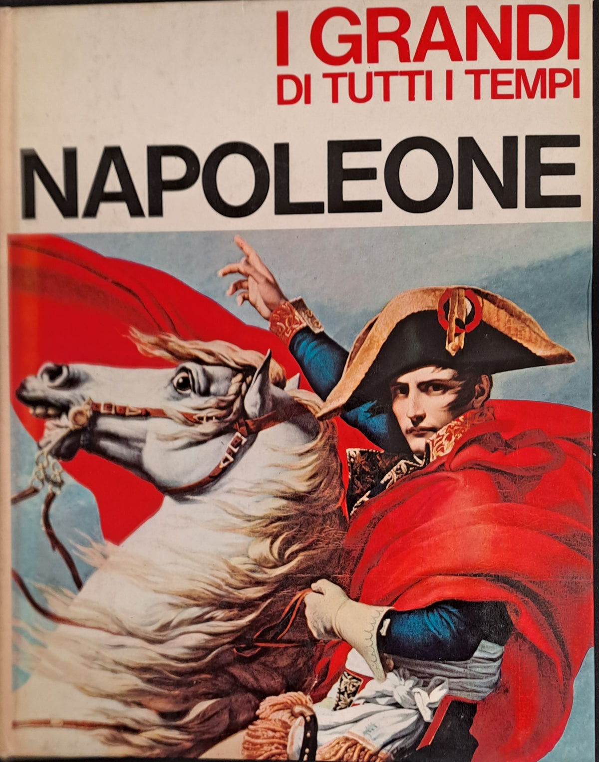 NAPOLEONE - I GRANDI DI TUTTI I TEMPI - 1965 - OUTLET DEL LIBRO