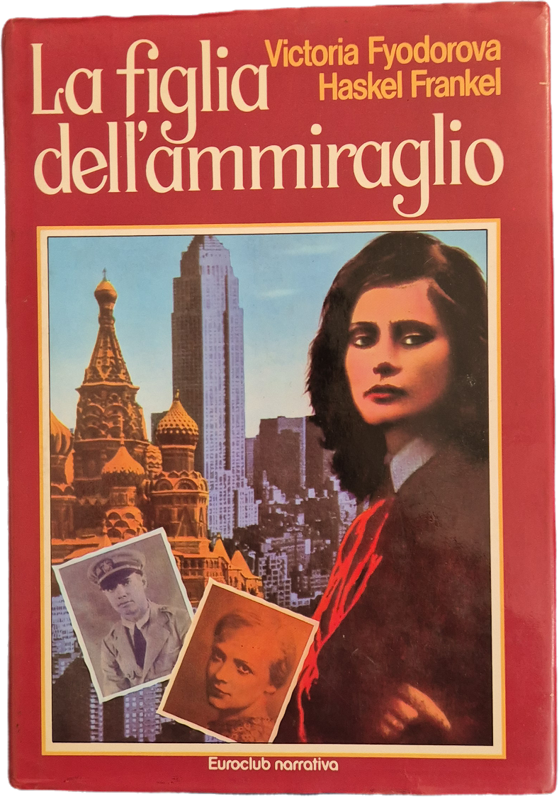 LA FIGLIA DELL'AMMIRAGLIO - FYODOROVA-FRANKEL - EUROCLUB 1981 - OUTLET DEL LIBRO