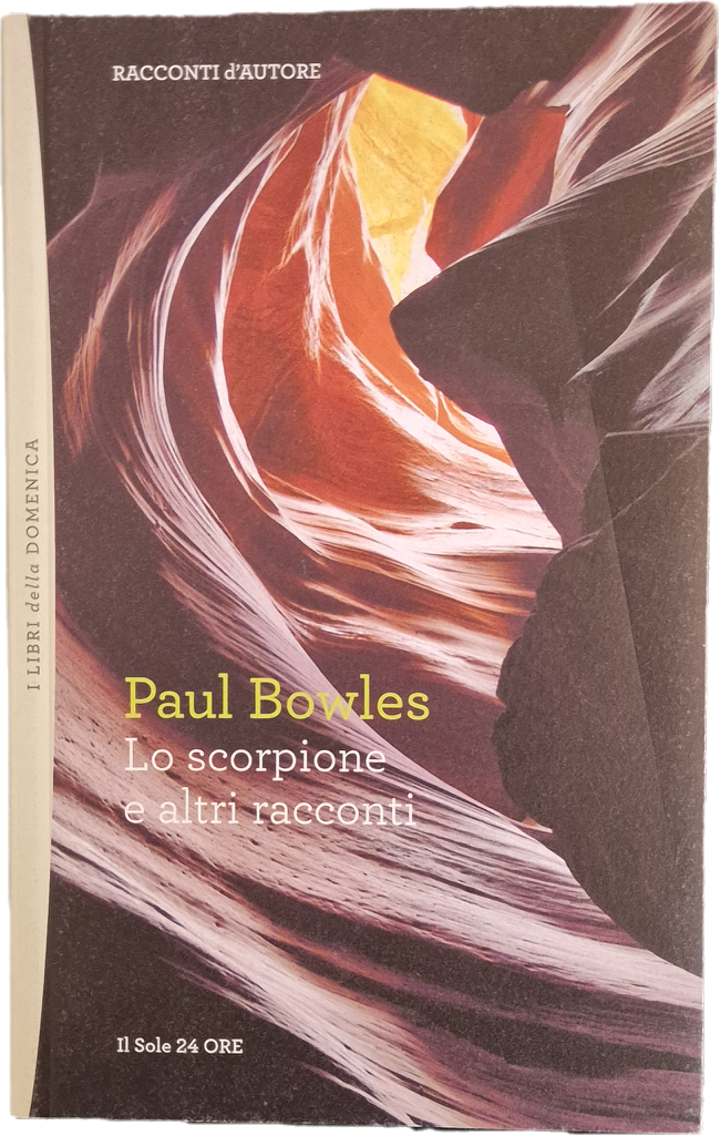 LO SCORPIONE E ALTRI RACCONTI - PAUL BOWLES - 2012 - OUTLET DEL LIBRO