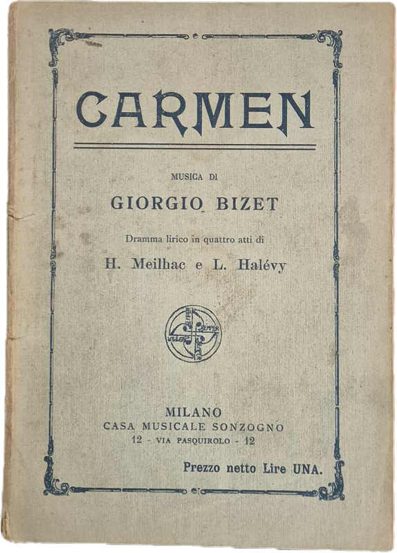 CARMEN - GIORGIO BIZET - LIBRETTO D'OPERA