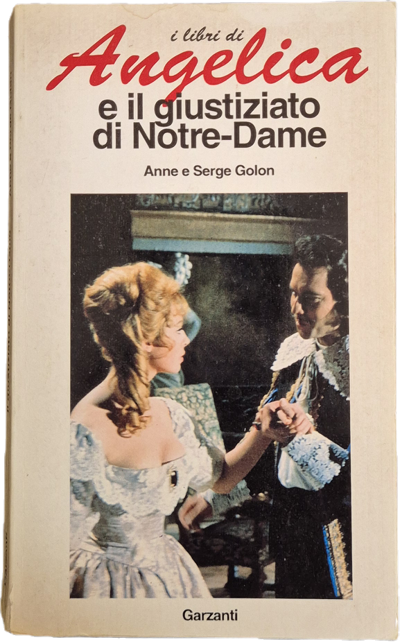 ANGELICA E IL GIUSTIZIATO DI NOTRE-DAME - GOLON - GARZANTI 1991 - OUTLET DEL LIBRO