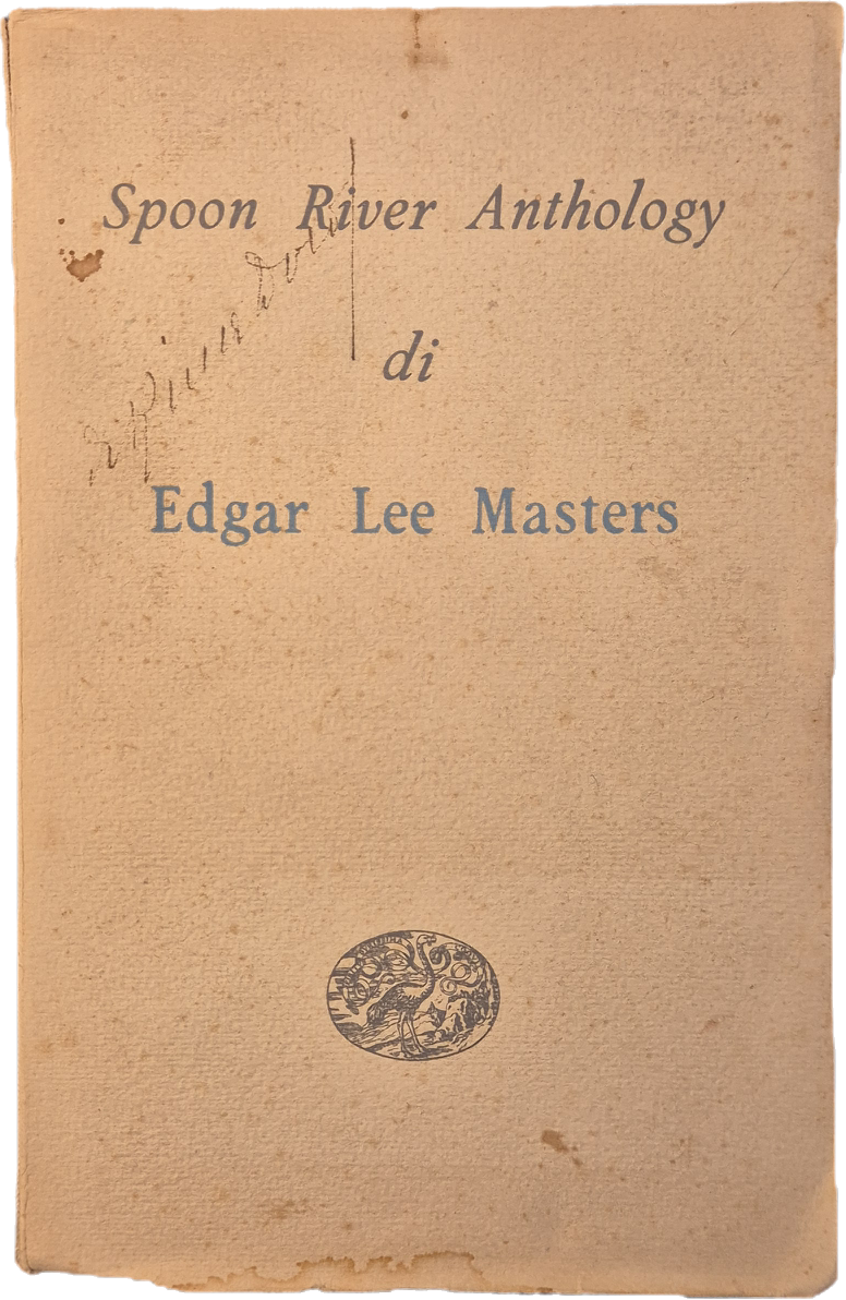 SPOON RIVER ANTHOLOGY - EDGAR LEE MASTERS - PRIMA EDIZIONE 1948