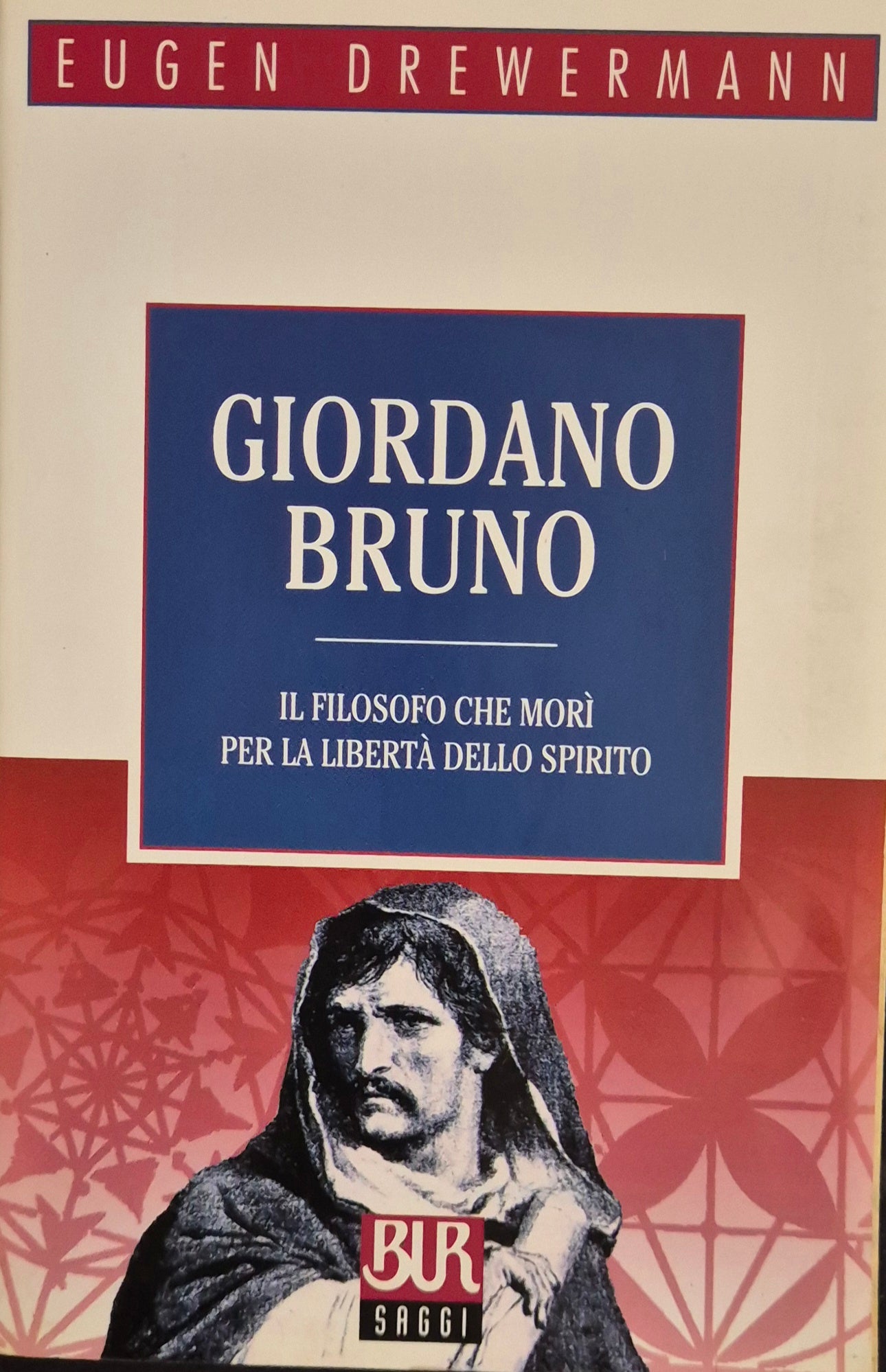 GIORDANO BRUNO - EUGEN DREWERMANN - RIZZOLI 2000 - OUTLET DEL LIBRO