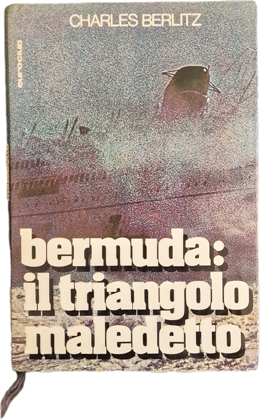BERMUDA IL TRIANGOLO MALEDETTO-BERLITZ-EUROCLUB 1978 - OUTLET DEL LIBRO