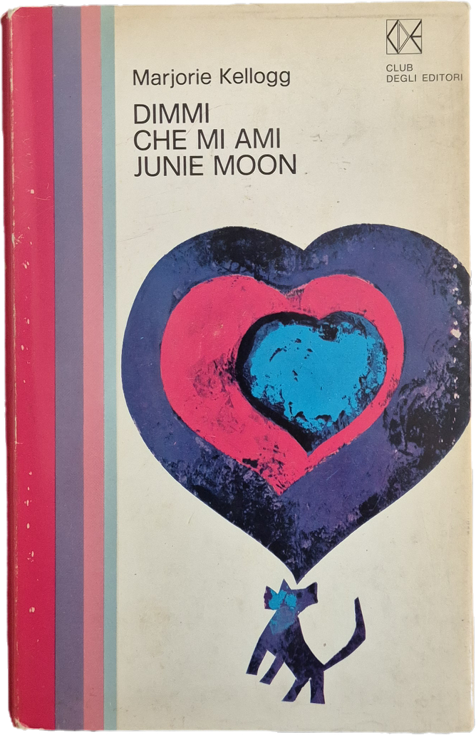 DIMMI CHE MI AMI JUNIW MOON - MARJORIE KELLOGG - CDE 1969 - OUTLET DEL LIBRO