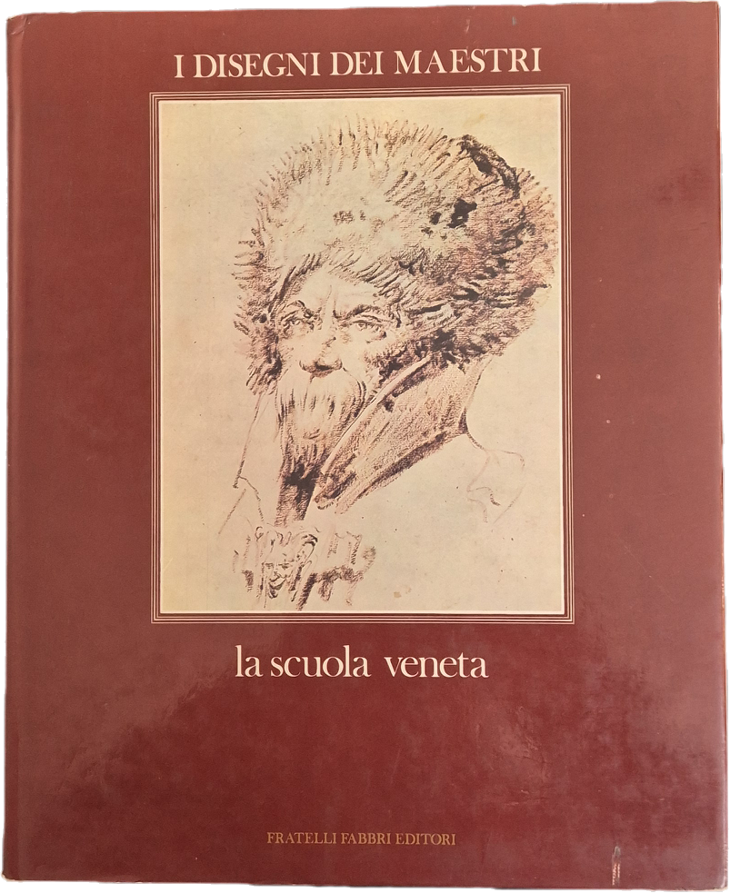 I DISEGNI DEI MAESTRI. LA SCUOLA VENETA - TERISIO PIGNATTI