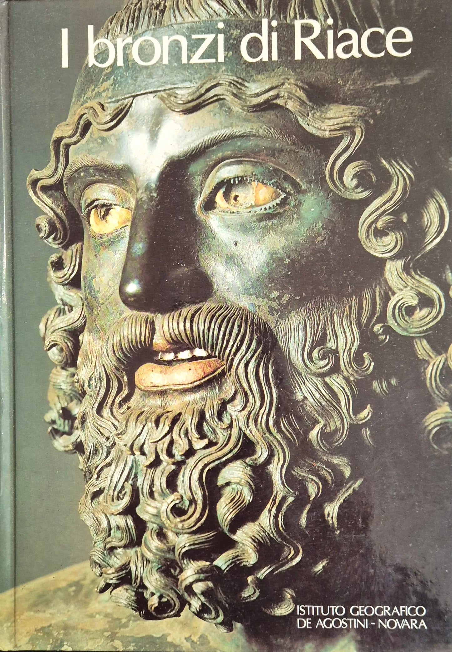 I BRONZI DI RIACE - DE AGOSTINI 1981 - OUTLET DEL LIBRO