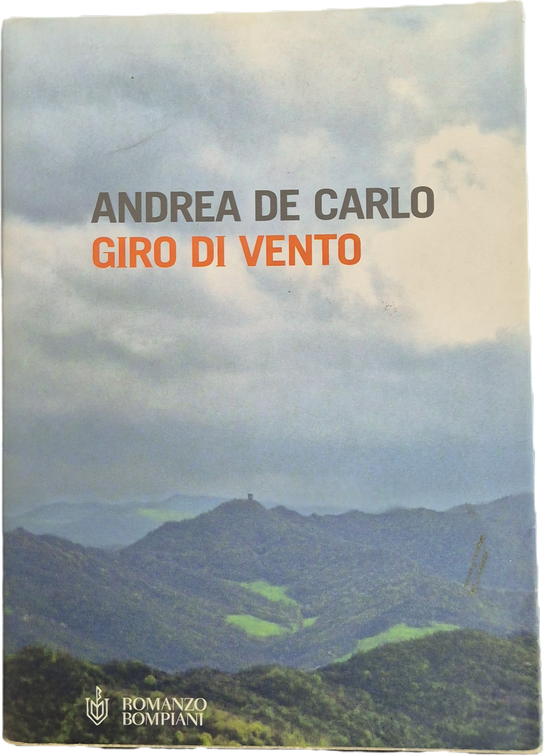 GIRO DI VENTO - ANDREA DE CARLO - BOMPIANI 2004 - OUTLET DEL LIBRO