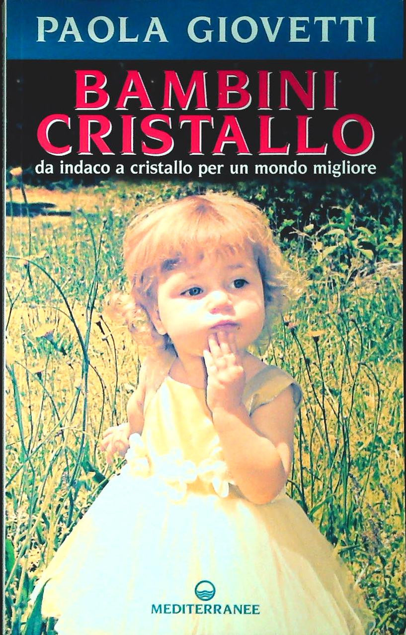 BAMBINI CRISTALLO - PAOLA GIOVETTI - MEDITERRANEE 2010