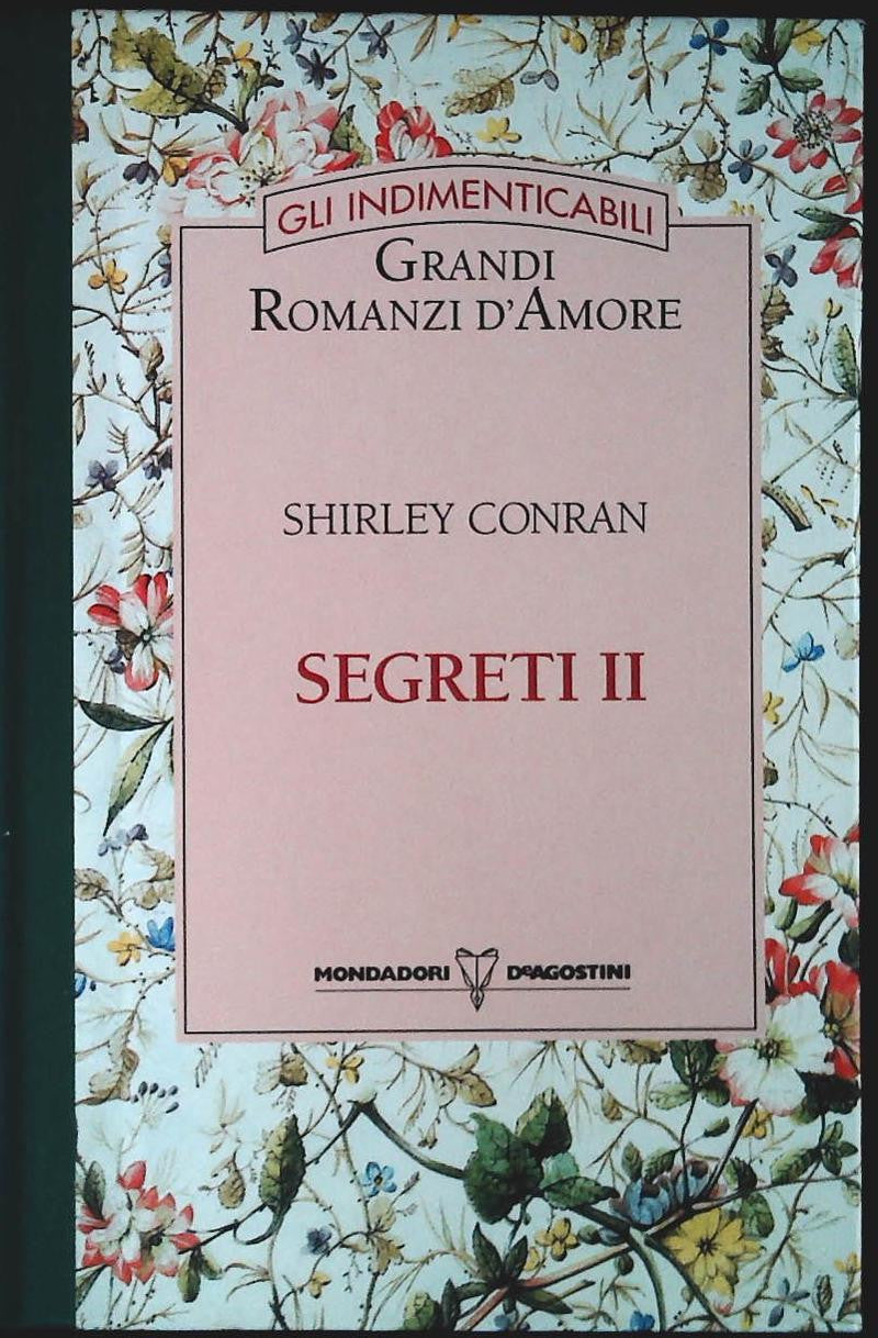 SEGRETI II - SHIRLEY CONRAN - MONDADORI-DE AGOSTINI 1994 - OUTLET DEL LIBRO