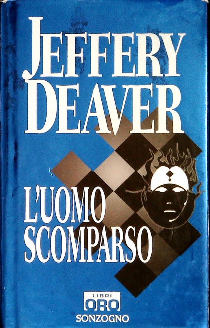 L'UOMO SCOMPARSO - JEFFERY DEAVER - SONZOGNO 2005 - OUTLET DEL LIBRO
