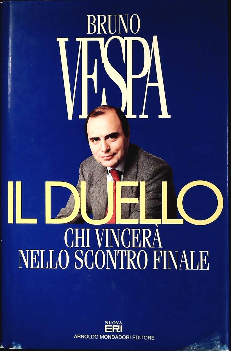 IL DUELLO - BRUNO VESPA - ERI-MONDADORI 1995 - OUTLET DEL LIBRO
