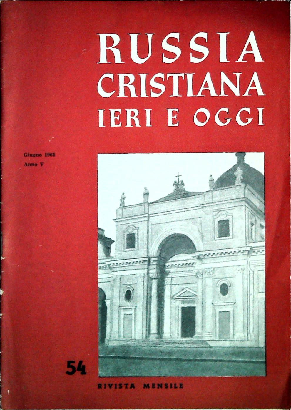 RUSSIA CRISTIANA IERI E OGGI N. 54 - GIUGNO 1964