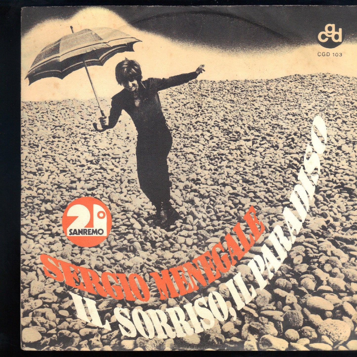 IL SORRISO, IL PARADISO - LE ALI CON LE PIUME - SERGIO MENEGALE - 45 GIRI