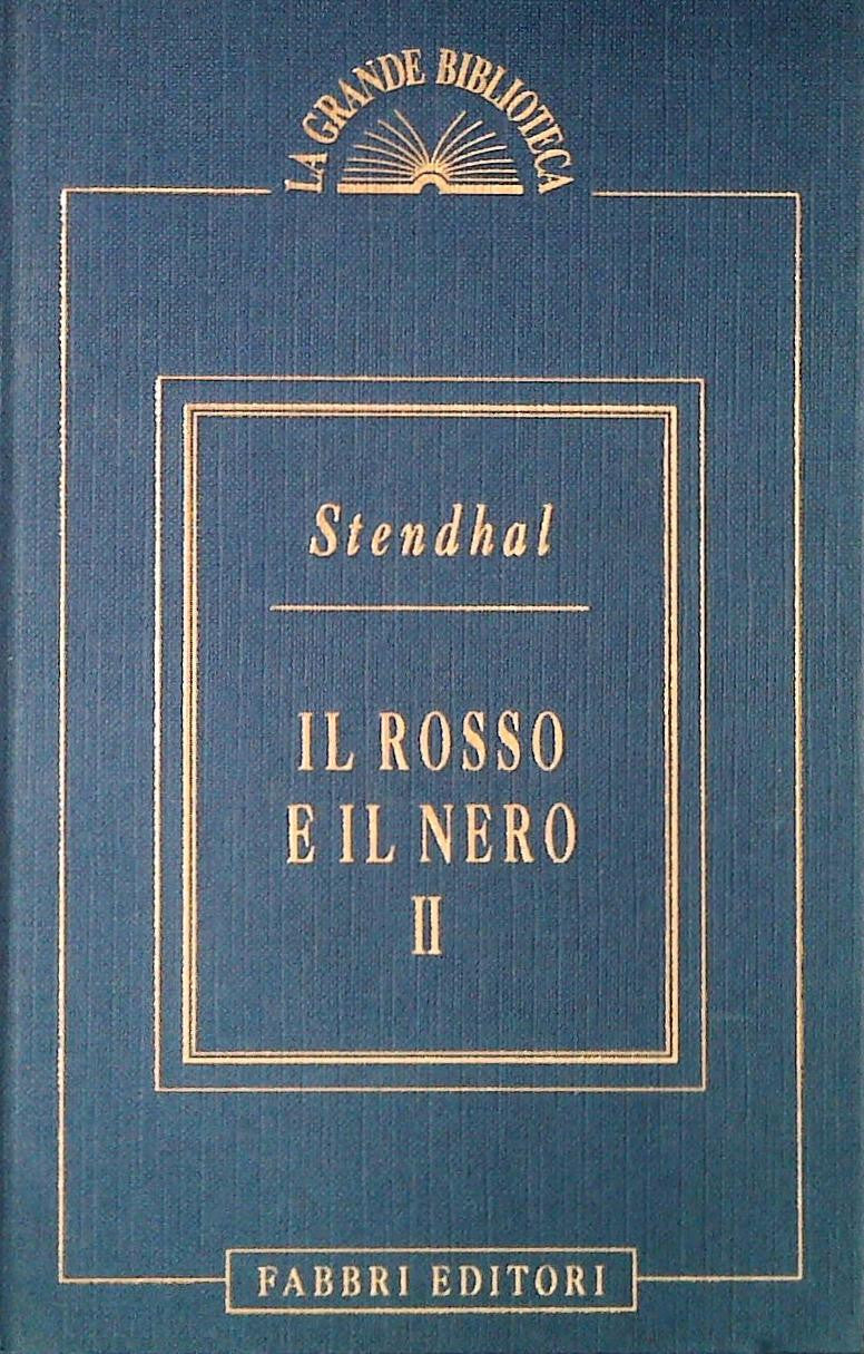 IL ROSSO E IL NERO -STENDHAL - FABBRI 1994 - OUTLET DEL LIBRO - VOLUME SECONDO
