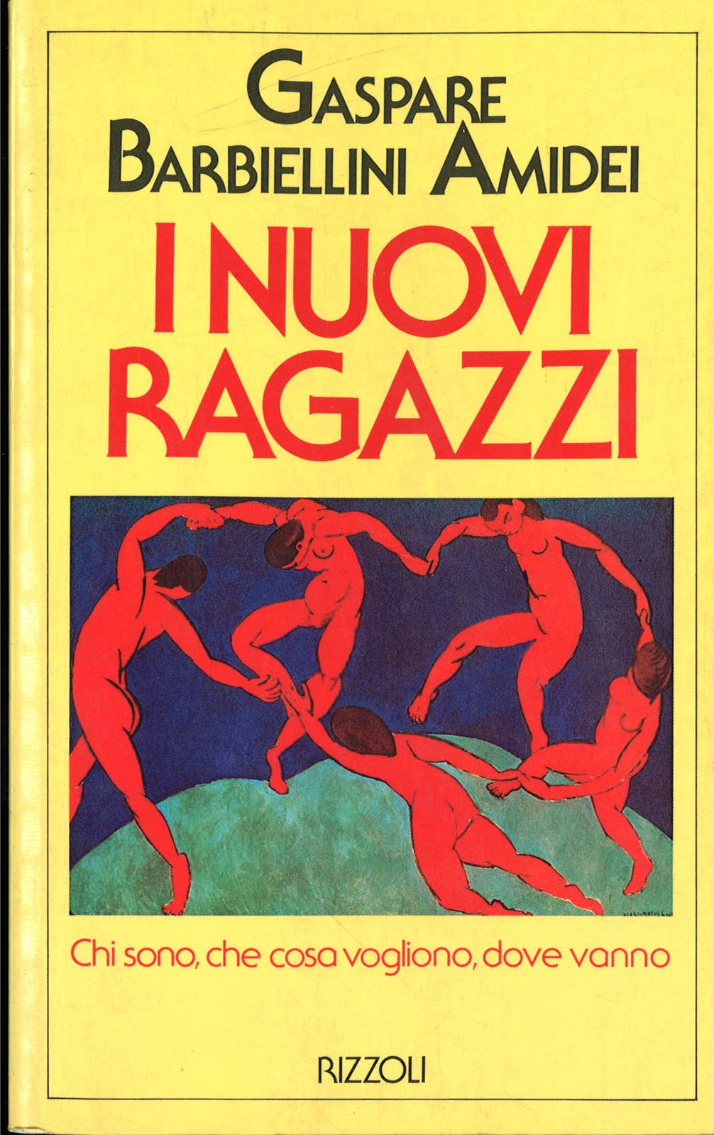 I NUOVI RAGAZZI - GASPARE BARBIELLINI AMIDEI ED. RIZZOILI