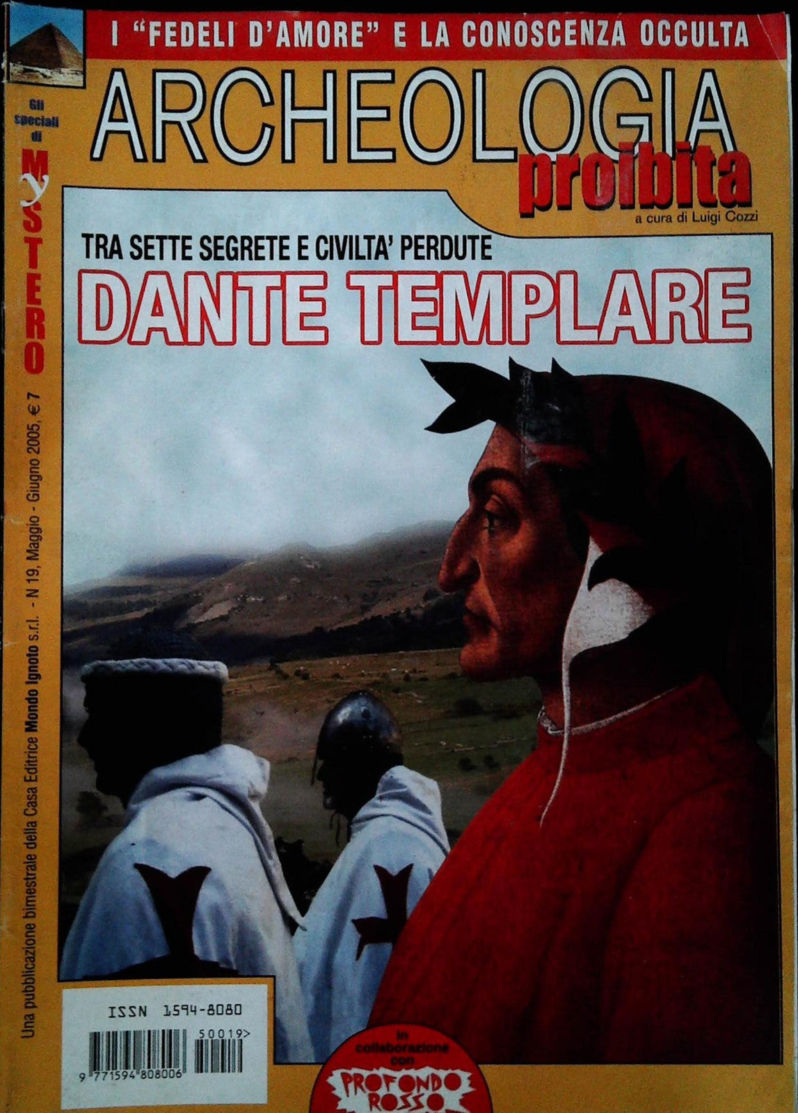 ARCHEOLOGIA PROIBITA N. 19 - MAGGIO GIUGNO 2005 - DANTE TEMPLARE