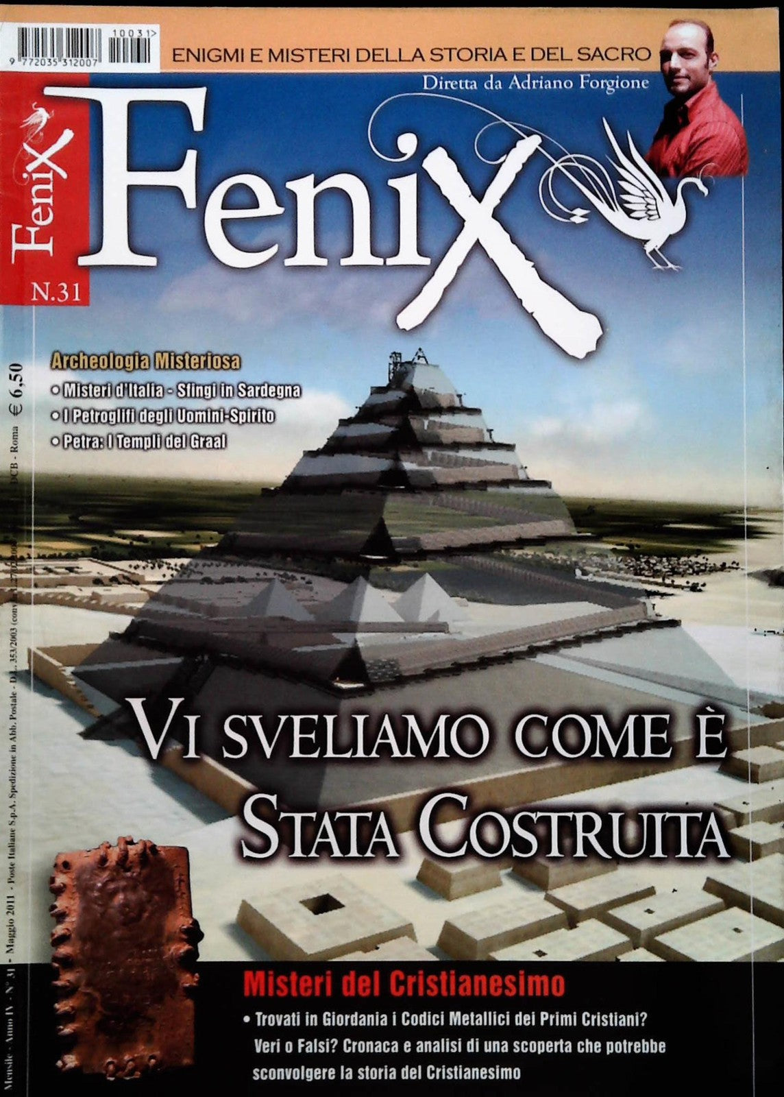 FENIX N. 31 - MAGGIO 2011 - GRANDE PIRAMIDE.VI SVELIAMO COME E' STATA COSTRUITA