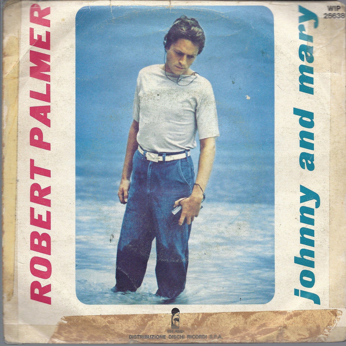 JOHNNY AND MARY - IN WALKS LOVE AGAIN - ROBERT PALMER - 45 GIRI
