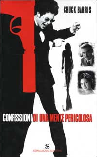 CONFESSIONI DI UNA MENTE PERICOLOSA - CHUCK BARRIS