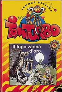 IL LUPO ZANNA D'ORO - TOM TURBO - AER - OUTLET DEL LIBRO