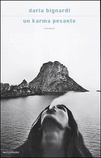 UN KARMA PESANTE - DARIA BIGNARDI