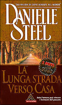 LA LUNGA STRADA VERSO CASA-DANIELLE STEEL -MONDADORI 2001 - OUTLET DEL LIBRO