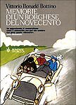MEMORIE DI UN BORGHESE DEL NOVECENTO - VITTORIO BONADE' BOTTINO