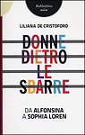 DONNE DIETRO LE SBARRE - LILIANA DE CRISTOFORO