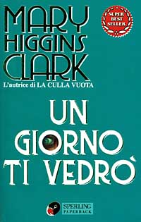 UN GIORNO TI VEDRO' - MARY HIGGINS CLARK