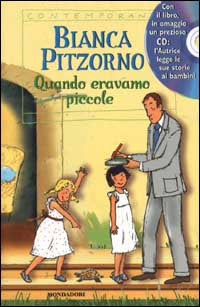 QUANDO ERAVAMO PICCOLE - BIANCA PITZORNO