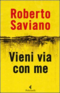 VIENI VIA CON ME - ROBERTO SAVIANO