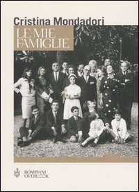 LE MIE FAMIGLIE - CRISTINA MONDADORI - AUTOGRAFATO