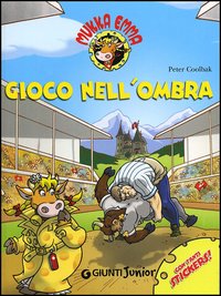 GIOCO NELL'OMBRA - MUKKA EMMA