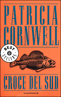 CROCE DEL SUD - PATRICIA CORNWELL