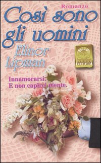 COSI' SONO GLI UOMINI - ELINOR LIPMAN - POLILLO 2006 - OUTLET DEL LIBRO