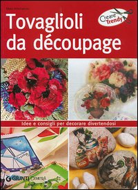 TOVAGLIOLI DA DECOUPAGE - MARA ANTONACCIO