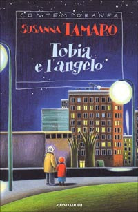 TOBIA E L'ANGELO - SUSANNA TAMARO