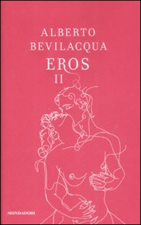 EROS II - ALBERTO BEVILACQUA