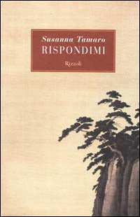 RISPONDIMI - SUSANNA TAMARO