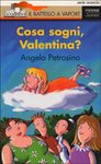 COSA SOGNI VALENTINA - ANGELO PETROSINO