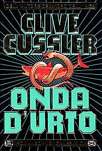 ONDA D'URTO . CLIVE CUSSLER - LONGANESI 1996